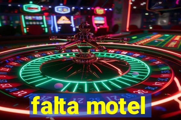 falta motel